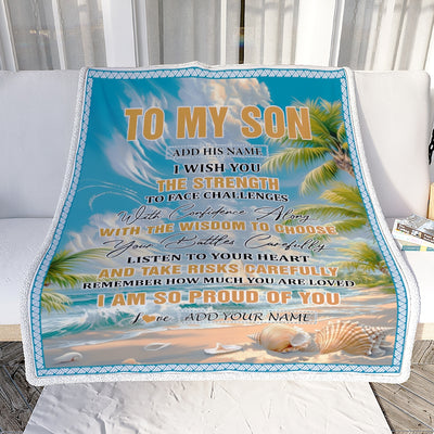 Personalized To My Son Gifts Blanket From Mom Dad Mother Father I Wish You The Strength Beach Son Birthday Gifts Christmas Graduation Custom Fleece Blanket | siriusteestore
