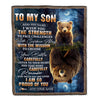 Personalized To My Son Gifts Blanket From Mom Dad Mother Father I Wish You The Strength Bear Son Birthday Gifts Christmas Graduation Custom Fleece Blanket | siriusteestore