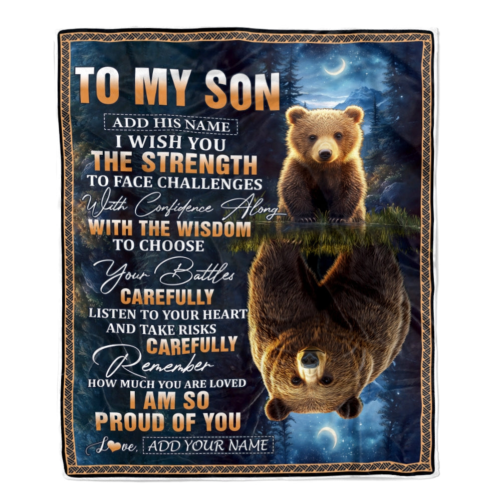 Personalized To My Son Gifts Blanket From Mom Dad Mother Father I Wish You The Strength Bear Son Birthday Gifts Christmas Graduation Custom Fleece Blanket | siriusteestore