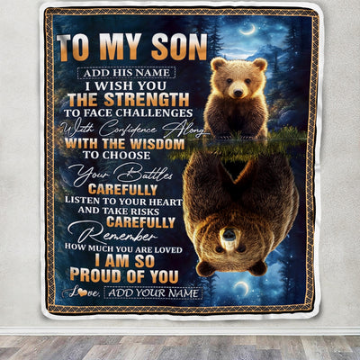 Personalized To My Son Gifts Blanket From Mom Dad Mother Father I Wish You The Strength Bear Son Birthday Gifts Christmas Graduation Custom Fleece Blanket | siriusteestore