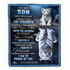 Personalized To My Son Gifts Blanket From Mom Dad Mother Father I Wish You The Strength White Tier Son Birthday Gifts Christmas Custom Fleece Throw Blanket | siriusteestore