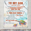 Personalized To My Son Gifts Blanket From Mom Dad Mother Father Whenever Turtle Unique Birthday Gifts For Son Graduation Christmas Custom Fleece Throw Blanket | siriusteestore