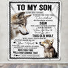 Personalized To My Son Gifts Blanket From Mom Dad Mother Father Whenever Wolf Unique Birthday Gifts For Son Graduation Christmas Custom Fleece Throw Blanket | siriusteestore