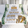 Personalized To My Son Gifts Blanket From Mom Dad Mother Father Whenever You Feel Tiger Son Birthday Gifts Graduation Christmas Customized Fleece Blanket | siriusteestore
