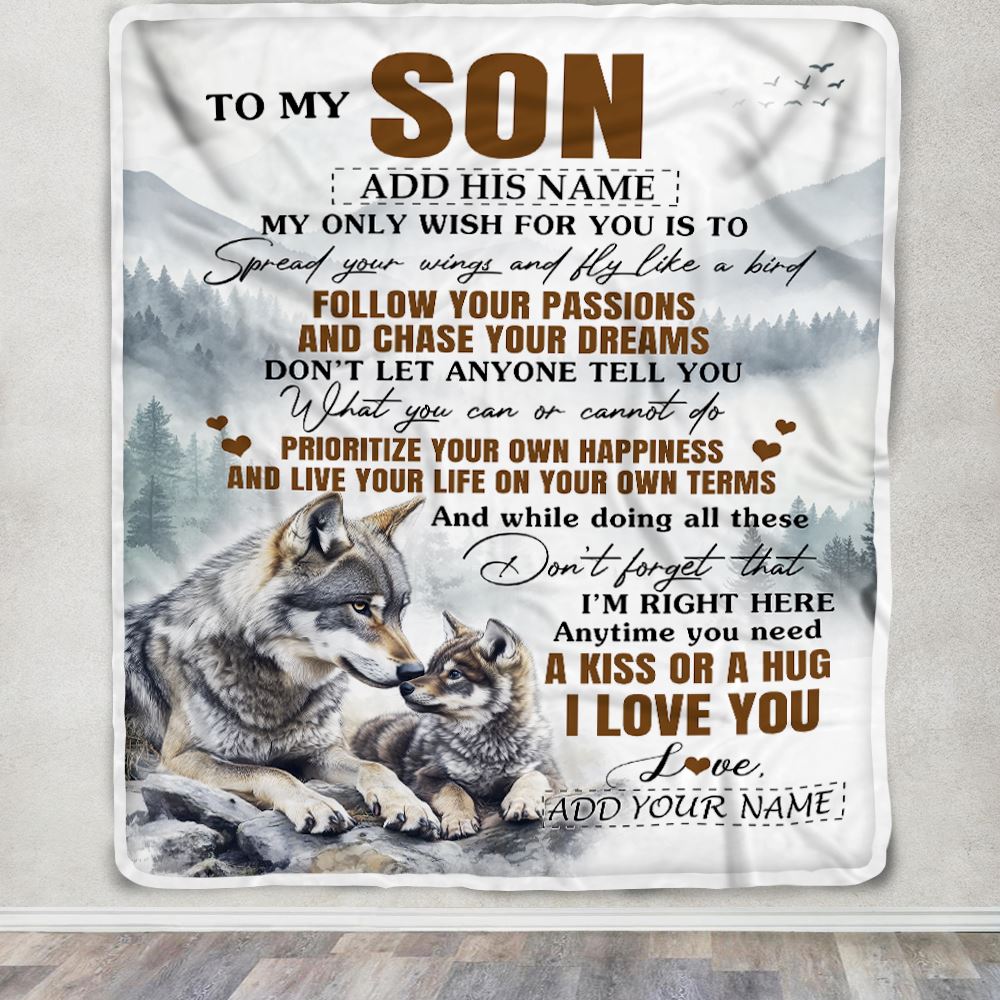 Personalized To My Son Gifts Blanket From Mom Dad Mother Father Wolf My Only Wish For You Son Birthday Gifts Graduation Christmas Fleece Throw Blanket | siriusteestore