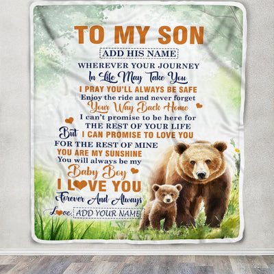 Personalized To My Son Gifts Blanket From Mom Dad Mother Wherever Your Journey In Life Bear Son Birthday Gifts Graduation Customized Fleece Throw Blanket | siriusteestore
