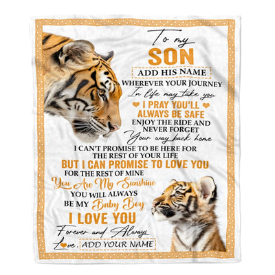 Personalized To My Son Gifts Blanket From Mom Dad Mother Wherever Your Journey In Life Tiger Son Birthday Gifts Graduation Customized Fleece Throw Blanket | siriusteestore
