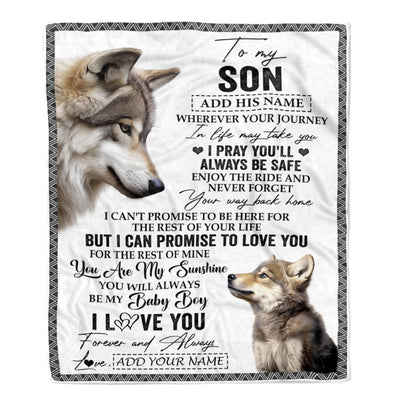 Personalized To My Son Gifts Blanket From Mom Dad Mother Wherever Your Journey In Life Wolf Son Birthday Gifts Graduation Customized Fleece Throw Blanket | siriusteestore