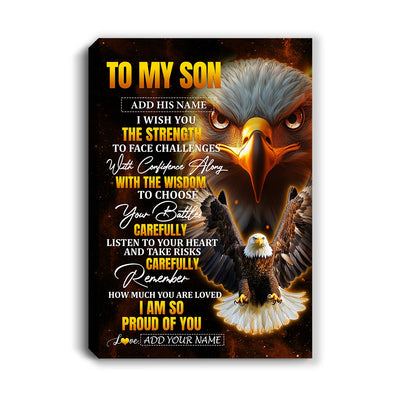 Personalized To My Son Gifts Canvas From Mom Dad Mother Father I Wish You The Strength Eagle Son Birthday Gifts Christmas Graduation Custom Wall Art Framed Canvas | siriusteestore