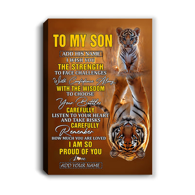 Personalized To My Son Gifts Canvas From Mom Dad Mother Father I Wish You The Strength Tiger Son Birthday Gifts Christmas Graduation Custom Wall Art Framed Canvas | siriusteestore