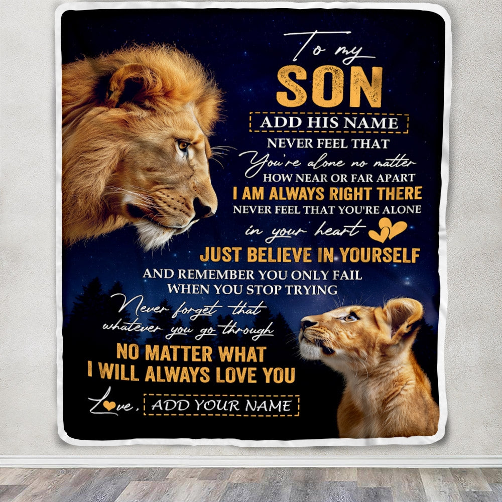 Personalized To My Son Gifts From Dad Father Blanket Lion Never Feel Alone Birthday Gifts Son Graduation Valentines Ideas Christmas Custom Fleece Throw Blanket | siriusteestore