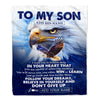 Personalized To My Son Gifts From Mom Dad Mother Father Blanket Don't Give Up Eagle Gifts For Son Birthday Graduation Christmas Customized Fleece Blanket | siriusteestore