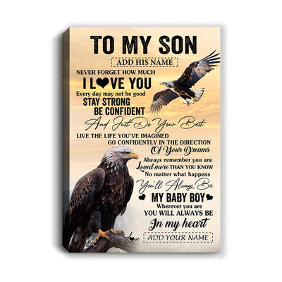 Personalized To My Son Gifts From Mom Dad Mother Father Canvas Eagle Never Forget How Much I Love You Son Birthday Graduation Christmas Custom Art Print Framed Canvas | siriusteestore