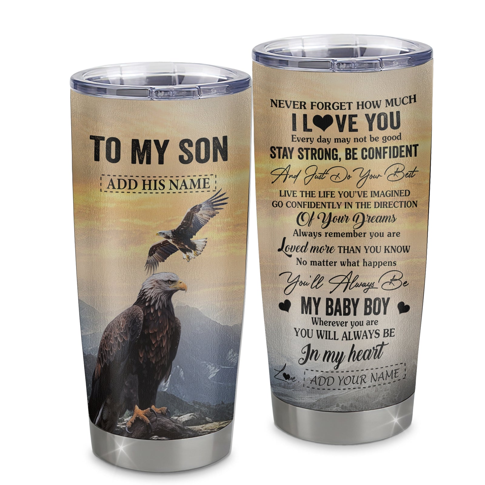 Personalized To My Son Gifts From Mom Dad Mother Father Tumbler Eagle Never Forget How Much I Love You Son Birthday Graduation Christmas Custom Stainless Steel Cup Mug | siriusteestore