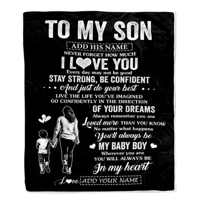 Personalized To My Son Gifts From Mom Mother Blanket Never Forget How Much I Love You Son Birthday Graduation Christmas Customized Fleece Throw Blanket | siriusteestore