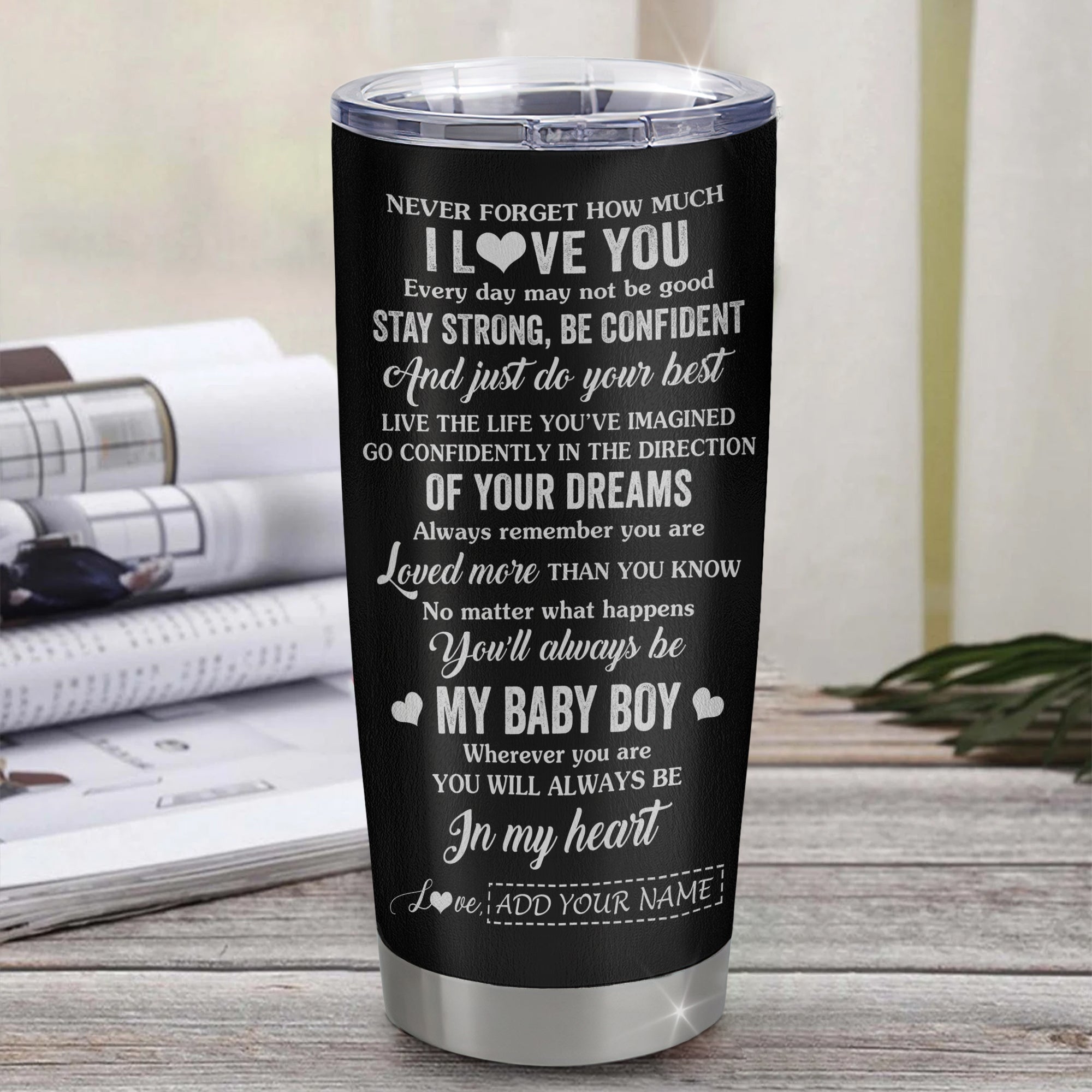 Personalized To My Son Gifts From Mom Mother Tumbler Never Forget How Much I Love You Son Birthday Graduation Christmas Gift Custom Stainless Steel Travel Mug | siriusteestore