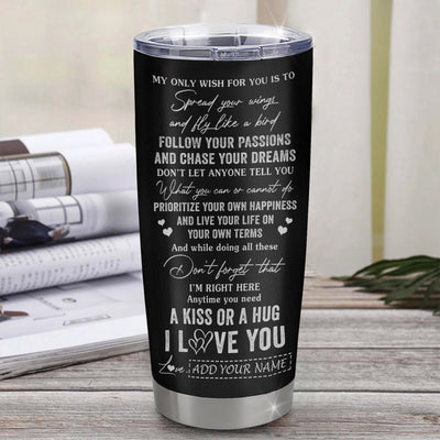 Personalized To My Son Gifts Tumbler From Dad Father My Only Wish For You Son Birthday Gifts Graduation Christmas Custom Stainless Steel Cup Travel Mug | siriusteestore