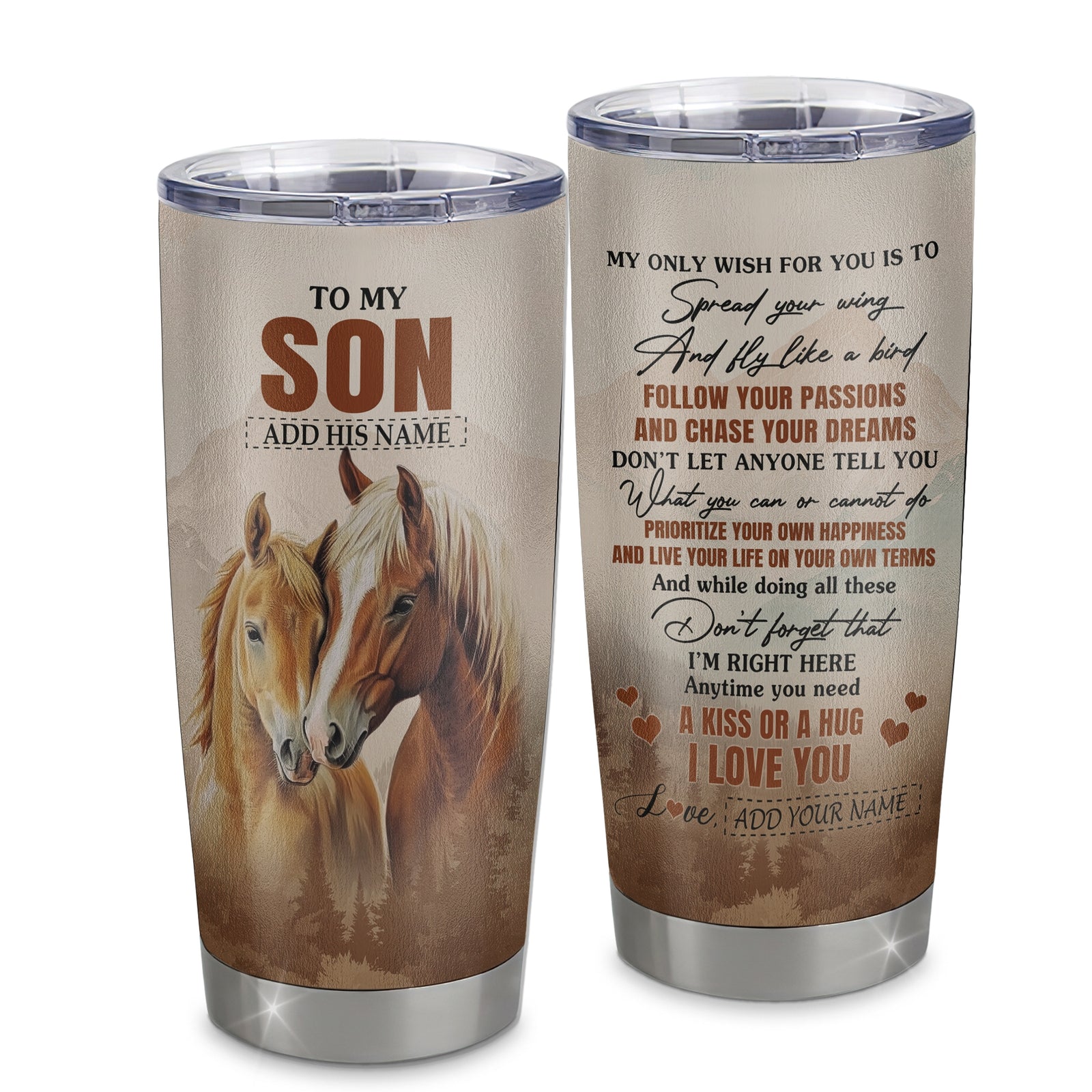 Personalized To My Son Gifts Tumbler From Mom Dad Mother Father Horse My Only Wish For You Son Birthday Gifts Graduation Christmas Custom Stainless Steel Insulated Mug | siriusteestore