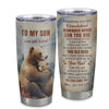Personalized To My Son Gifts Tumbler From Mom Dad Mother Father Whenever Bear Unique Birthday Gifts For Son Graduation Christmas Custom Stainless Steel Cup Travel Mug | siriusteestore