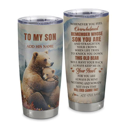 Personalized To My Son Gifts Tumbler From Mom Dad Mother Father Whenever Bear Unique Birthday Gifts For Son Graduation Christmas Custom Stainless Steel Cup Travel Mug | siriusteestore