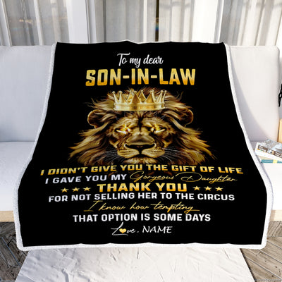 Personalized To My Son In Law Blanket From Mother In Law I Didn'T Give You The Gift Of Life Lion Son In Law Birthday Christmas Customized Fleece Blanket | siriusteestore