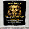 Personalized To My Son In Law Blanket From Mother In Law I Didn'T Give You The Gift Of Life Lion Son In Law Birthday Christmas Customized Fleece Blanket | siriusteestore