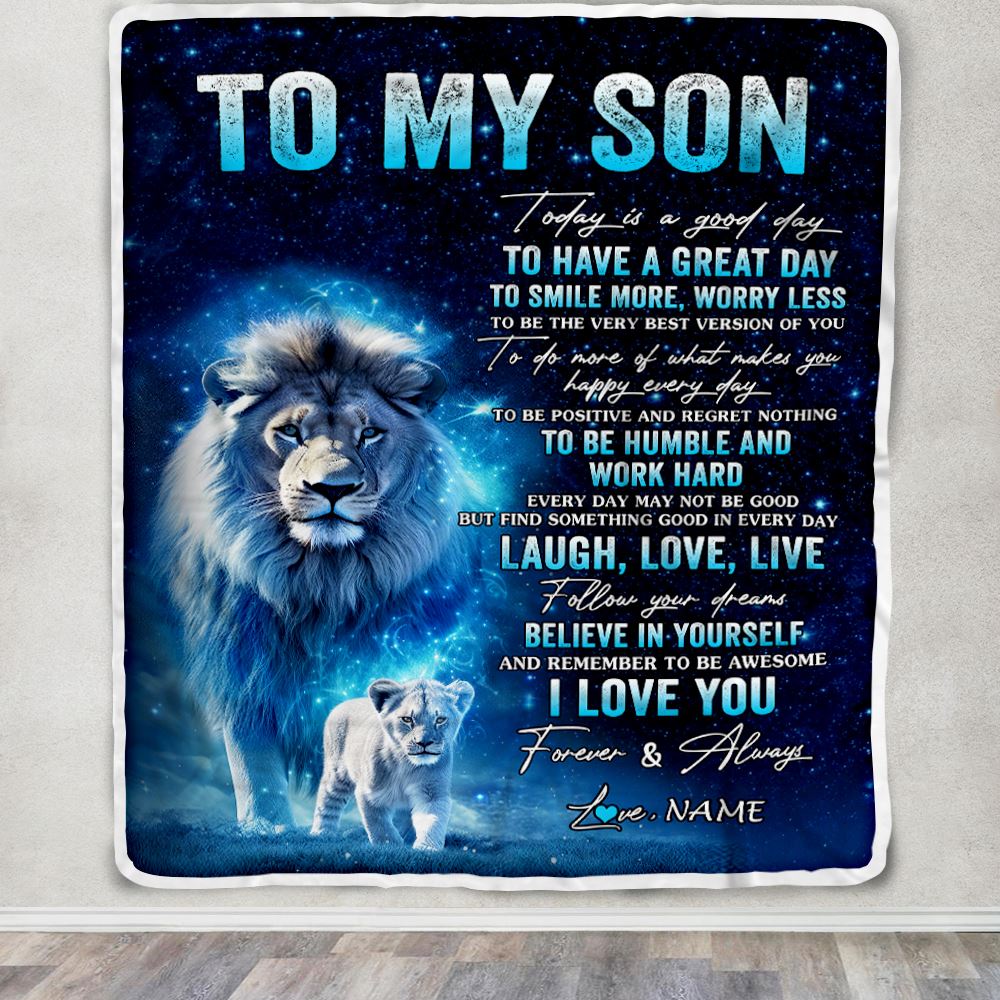 Personalized To My Son Lion Blanket From Dad Father Today Is A Good Day Son Gifts Birthday Graduation Christmas Customized Bed Fleece Throw Blanket | siriusteestore