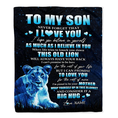 Personalized To My Son Lion Blanket From Mom Mother Never Forget I Love You Son Birthday Graduation Christmas Customized Bed Fleece Throw Blanket | siriusteestore