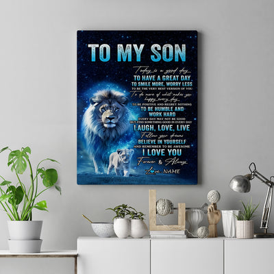 Personalized To My Son Lion Canvas From Dad Father Today Is A Good Day Son Gifts Birthday Graduation Christmas Custom Wall Art Print Framed Canvas | siriusteestore