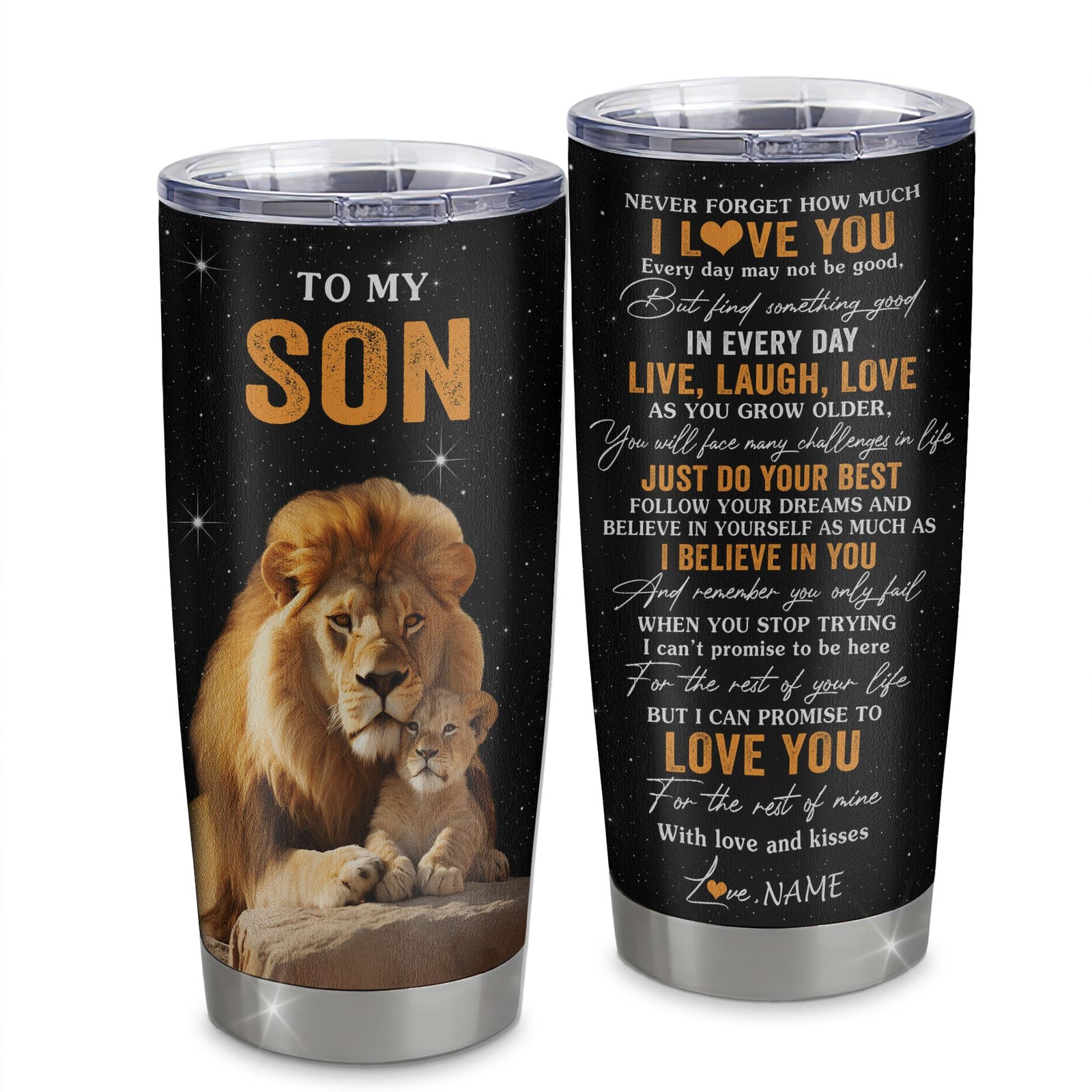 Personalized To My Son Tumbler From Dad Father Stainless Steel Cup Live Laugh Love Lion Son Birthday Gifts Positive Graduation Christmas Custom Travel Mug | siriusteestore