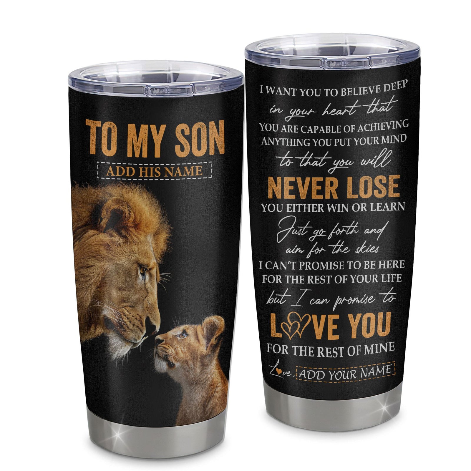 Personalized To My Son Tumbler From Dad Father You Will Never Lose Lion Son Birthday Gifts Graduation Christmas Custom Stainless Steel Cup Travel Mug | siriusteestore