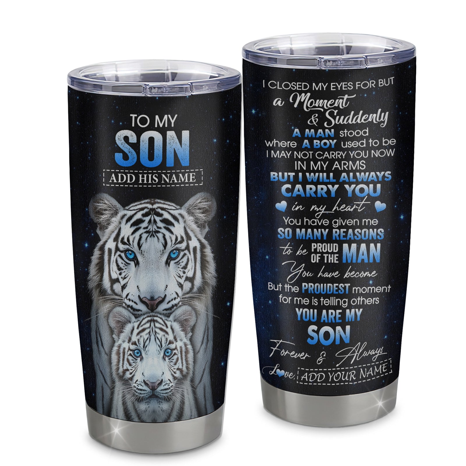 Personalized To My Son Tumbler From Mom Dad I Close My Eyes White Tiger Birthday Gifts For Son Graduation Christmas Gift From Parents Stainless Steel Mug | siriusteestore