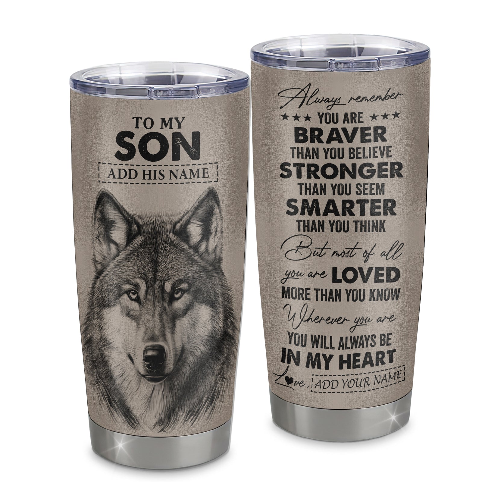 Personalized To My Son Tumbler From Mom Dad Mother Father Wolf Braver Stronger Smarter Son Birthday Graduation Christmas Custom Stainless Steel Cup Travel Mug | siriusteestore
