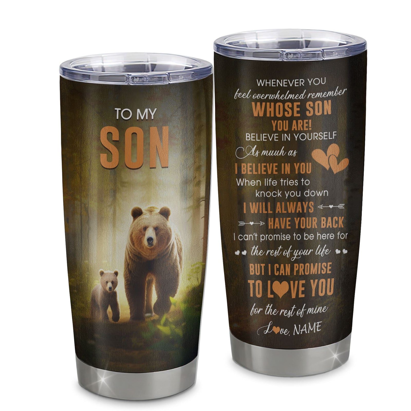 Personalized To My Son Tumbler From Mom Dad Mother Stainless Steel Cup Whenever You Feel Bear Son Birthday Gifts Graduation Christmas Custom Travel Mug | siriusteestore