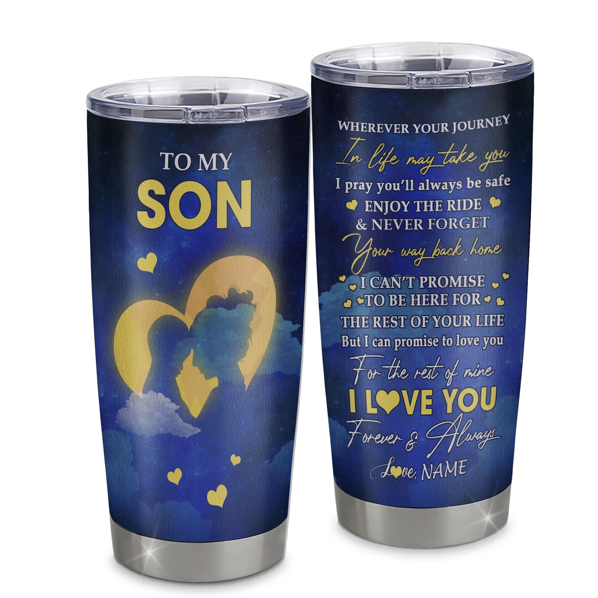 Personalized To My Son Tumbler From Mom Mother Stainless Steel Cup Wherever Your Journey Son Birthday Gifts Graduation Christmas Custom Travel Mug | siriusteestore
