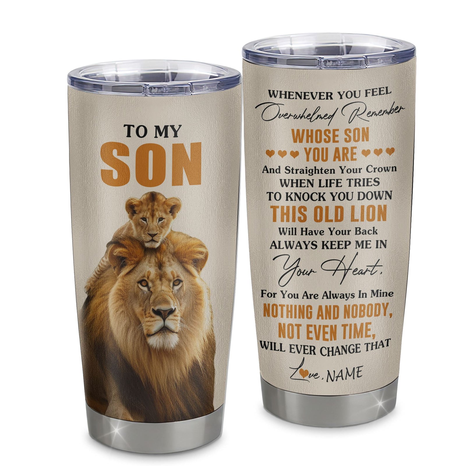 Personalized To My Son Tumbler Stainless Steel Cup From Dad Father Whenever You Fell Overwhelmed Lion Son Birthday Gifts Graduation Christmas Custom Travel Mug | siriusteestore