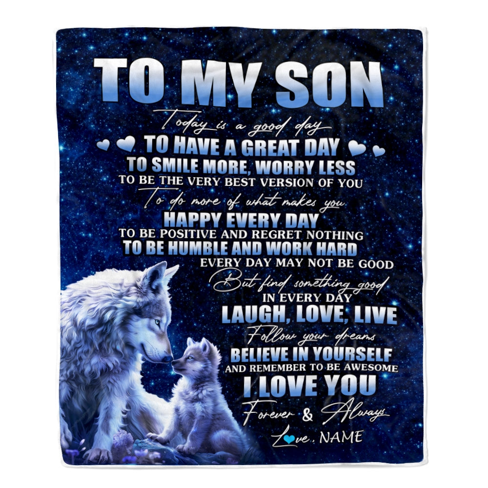 Personalized To My Son Wolf Blanket From Mom Dad Mother Today Is A Good Day Son Gifts Birthday Graduation Christmas Customized Bed Fleece Throw Blanket | siriusteestore
