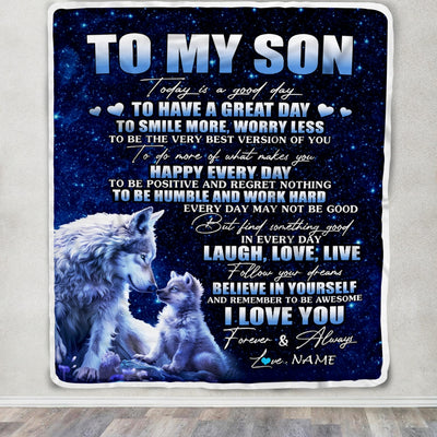 Personalized To My Son Wolf Blanket From Mom Dad Mother Today Is A Good Day Son Gifts Birthday Graduation Christmas Customized Bed Fleece Throw Blanket | siriusteestore