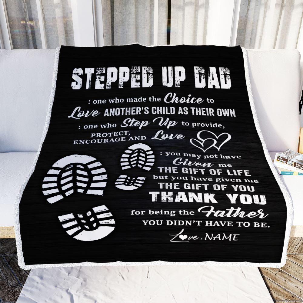 Personalized To My Stepped Up Dad Blanket From Daughter Son The Gift Of Life Bonus Dad Birthday Fathers Day Christmas Customized Bed Fleece Throw Blanket | siriusteestore