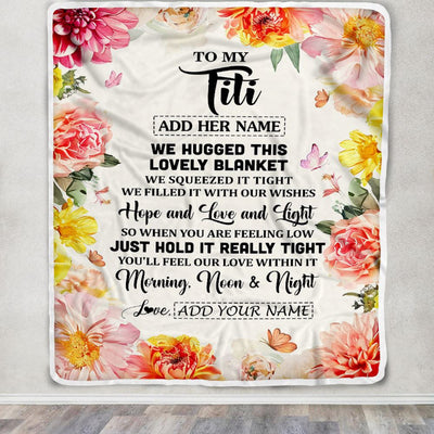 Personalized To My Titi Blanket From Niece Floral We Hugged This Lovely Titi Birthday Gifts Mothers Day Christmas Customized Fleece Throw Blanket | siriusteestore