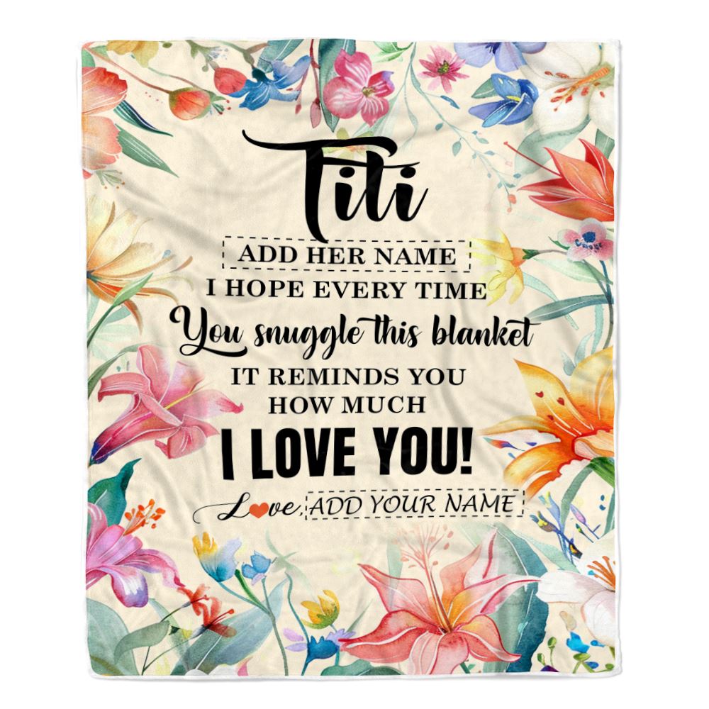 Personalized To My Titi Blanket From Niece Nephew Floral I Love You Great Titi Birthday Gifts Mothers Day Christmas Customized Fleece Throw Blanket | siriusteestore