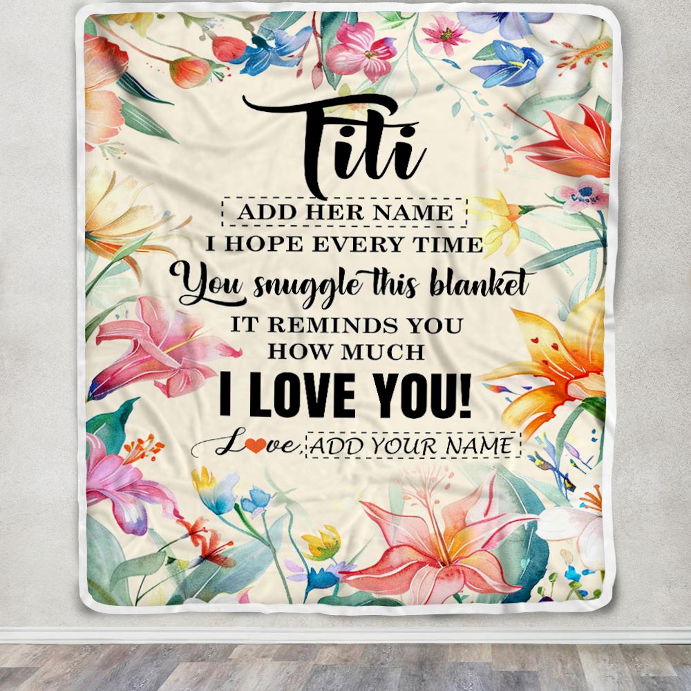 Personalized To My Titi Blanket From Niece Nephew Floral I Love You Great Titi Birthday Gifts Mothers Day Christmas Customized Fleece Throw Blanket | siriusteestore