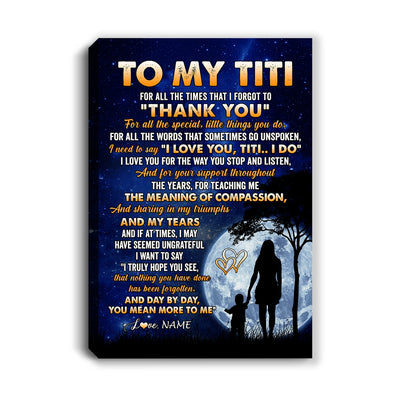 Personalized To My Titi Canvas From Nephew Niece Thank You Grateful Love Titi Birthday Gifts Mothers Day Thanksgiving Christmas Custom Wall Art Print Framed Canvas | siriusteestore