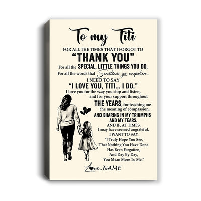 Personalized To My Titi Canvas From Niece For All The Times That I Forgot To Thank You Titi Birthday Mothers Day Christmas Custom Wall Art Print Framed Canvas | siriusteestore