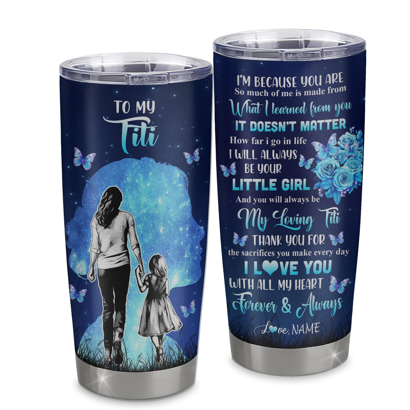 Personalized To My Titi Tumbler From Niece Stainless Steel Cup Butterfly Forever And Always Titi Gift Birthday Mothers Day Thanksgiving Christmas Travel Mug | siriusteestore