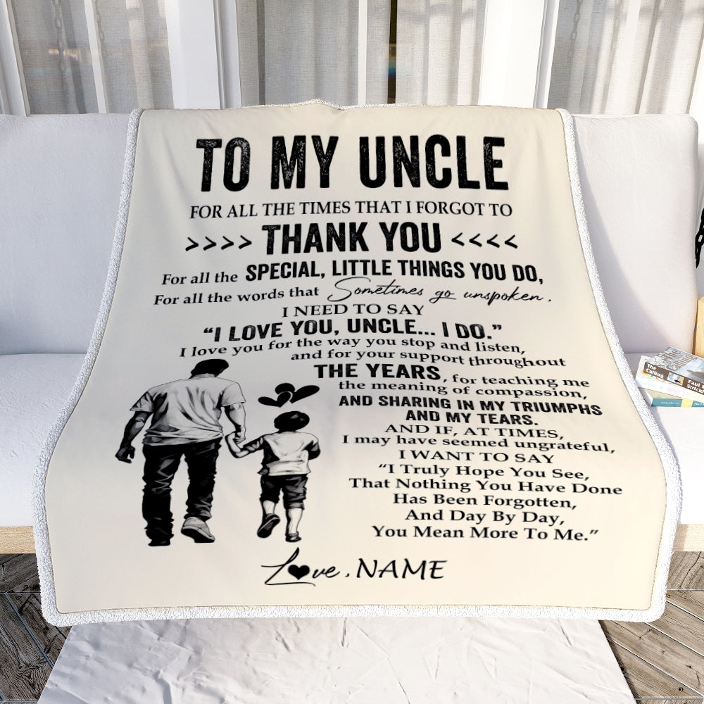 Personalized To My Uncle Blanket From Nephew For All The Times That I Forgot To Thank You Uncle Birthday Mothers Day Christmas Customized Fleece Blanket | siriusteestore