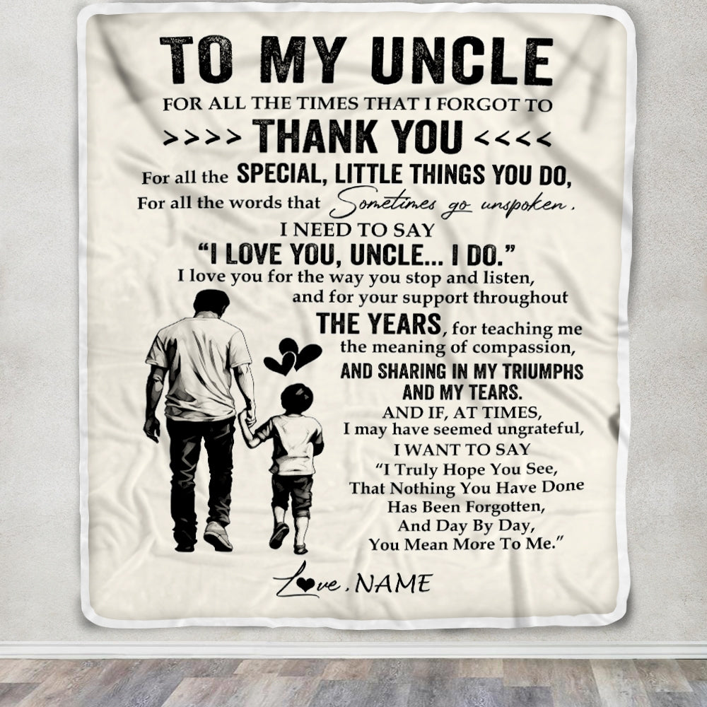 Personalized To My Uncle Blanket From Nephew For All The Times That I Forgot To Thank You Uncle Birthday Mothers Day Christmas Customized Fleece Blanket | siriusteestore