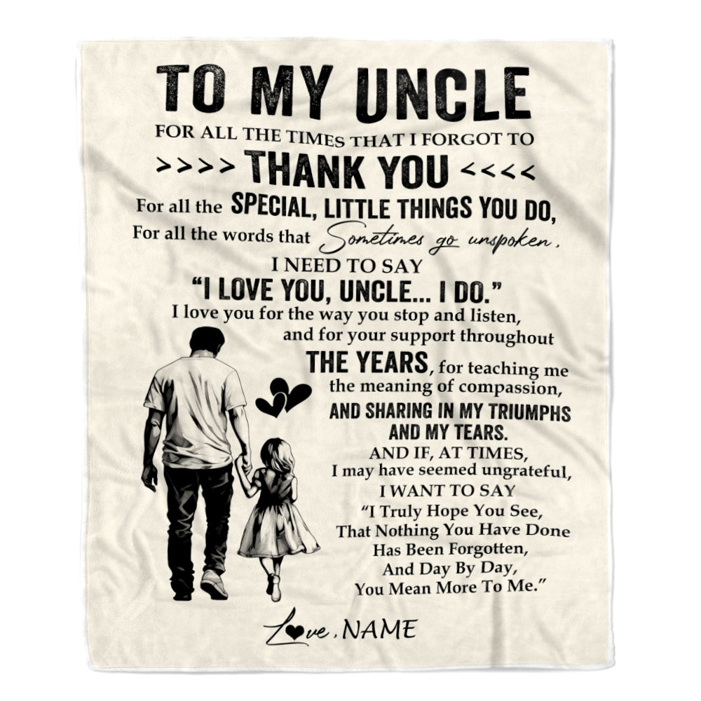 Personalized To My Uncle Blanket From Niece For All The Times That I Forgot To Thank You Uncle Birthday Mothers Day Christmas Customized Fleece Blanket | siriusteestore