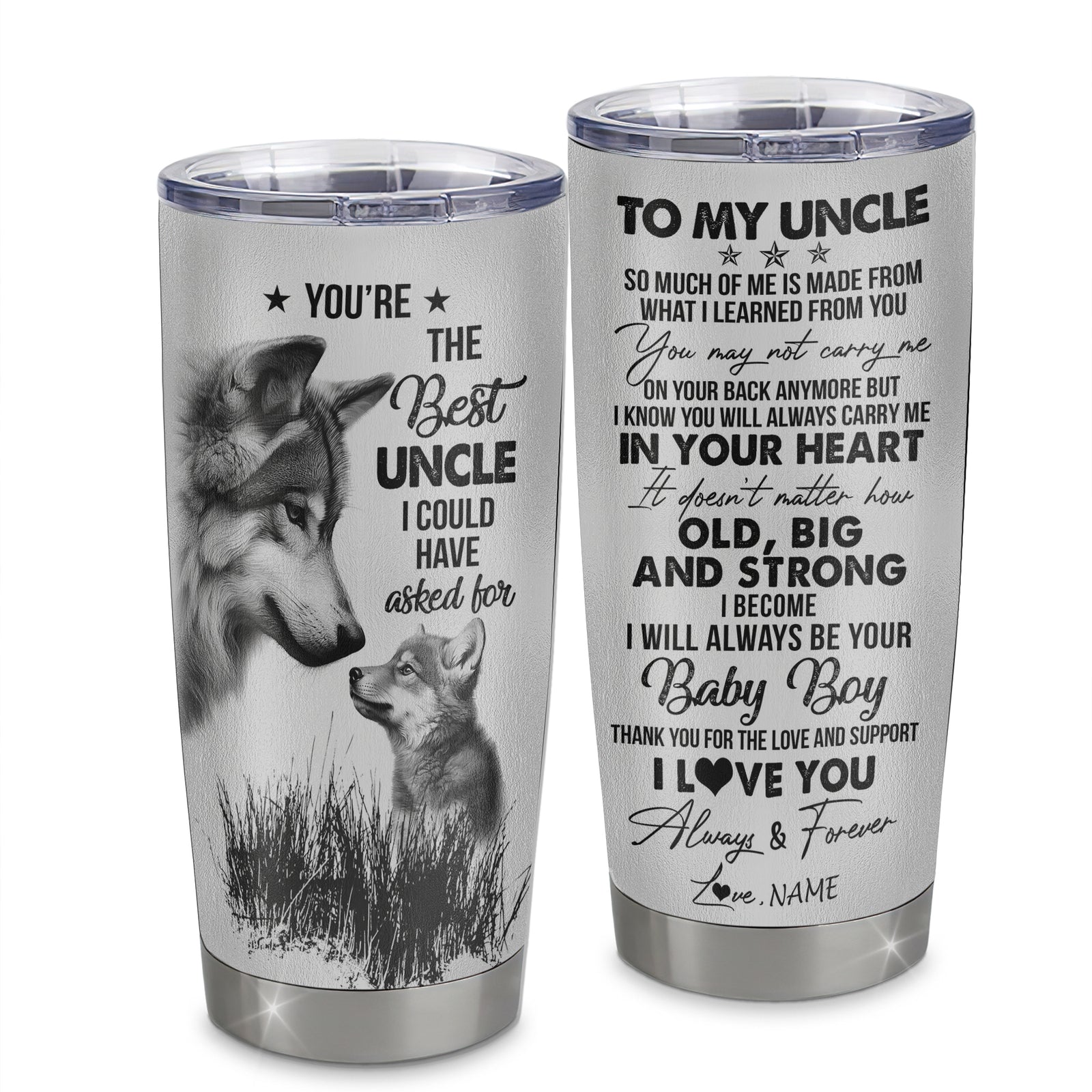Personalized To My Uncle From Nephew Stainless Steel Tumbler Cup Wolf Always Be Your Little Boy Uncle Fathers Day Birthday Christmas Travel Mug | siriusteestore