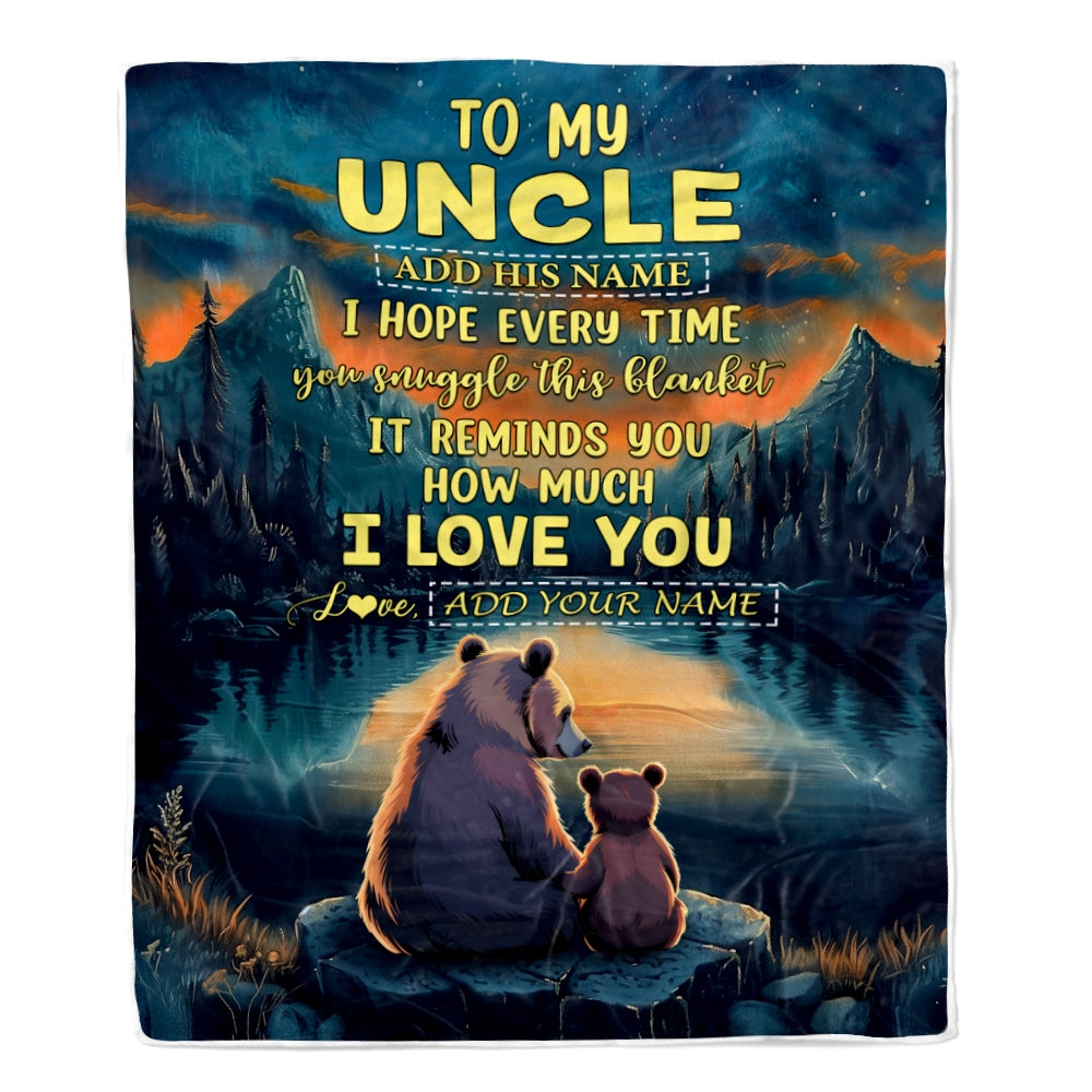 Personalized To My Uncle Gifts Blanket From Nephew Niece I Love You Bear Uncle Birthday Gifts Present For Fathers Day Christmas Custom Fleece Throw Blanket | siriusteestore